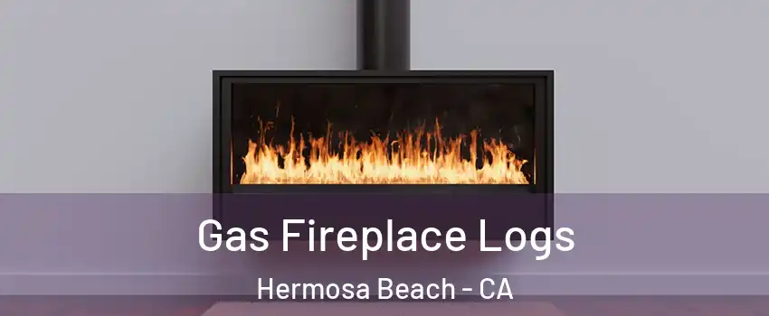  Gas Fireplace Logs Hermosa Beach - CA
