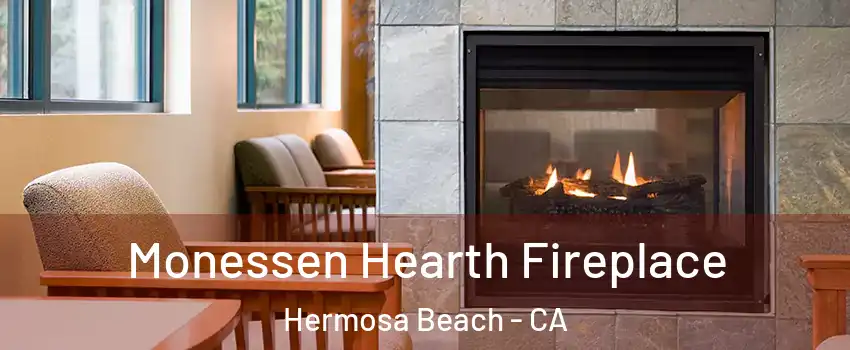  Monessen Hearth Fireplace Hermosa Beach - CA